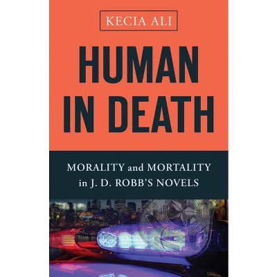 Human in Death - by  Kecia Ali (Hardcover)