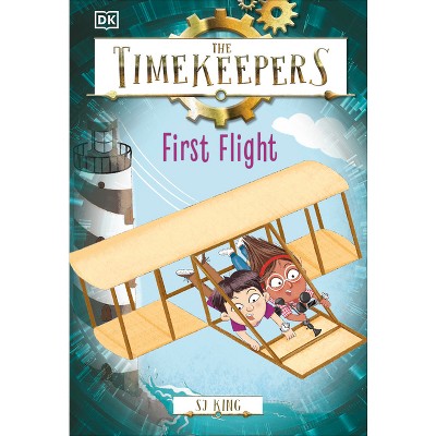 The Timekeepers: First Flight - by SJ King