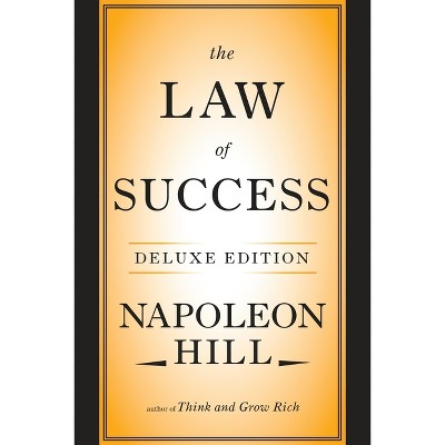 The Law of Success Deluxe Edition - by  Napoleon Hill (Hardcover)