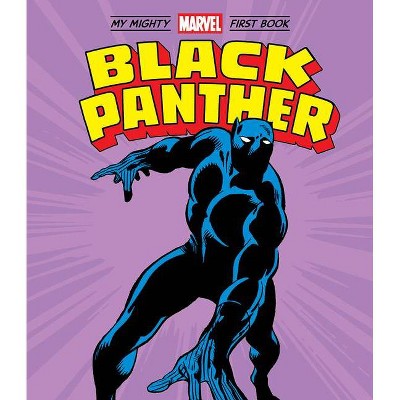 Black Panther: My Mighty Marvel First Book - by  Marvel Marvel Entertainment (Board Book)