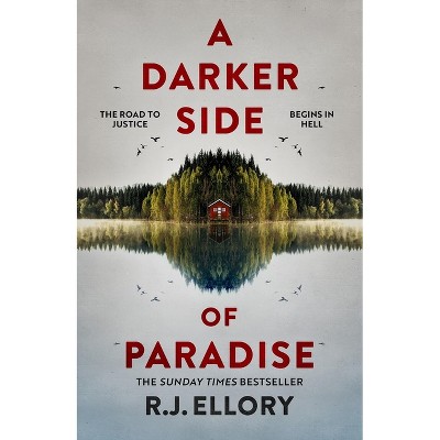 A Darker Side of Paradise - by  R J Ellory (Paperback)