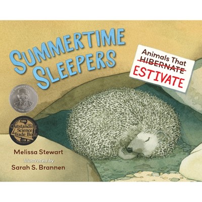 Summertime Sleepers - by  Melissa Stewart (Paperback)