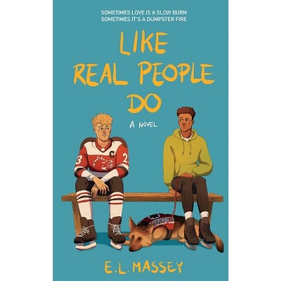 Like Real People Do - by  E L Massey (Paperback)