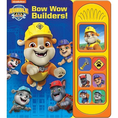 Nickelodeon Rubble & Crew: Bow Wow Builders! Sound Book - by  Pi Kids (Mixed Media Product)