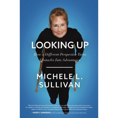 Looking Up - by  Michele Sullivan (Paperback)