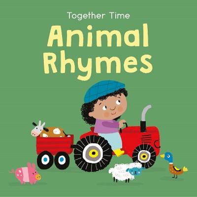 Animal Rhymes - (Together Time) by  Child's Play (Board Book)