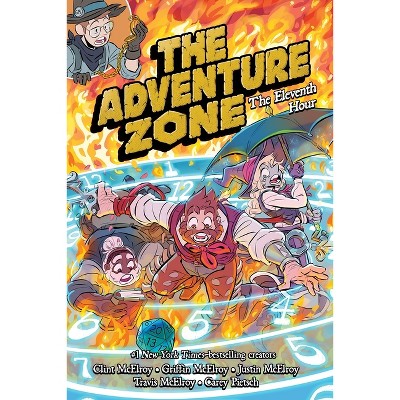 The Adventure Zone: The Eleventh Hour - by  Clint McElroy & Griffin McElroy & Travis McElroy & Justin McElroy & Carey Pietsch (Paperback)