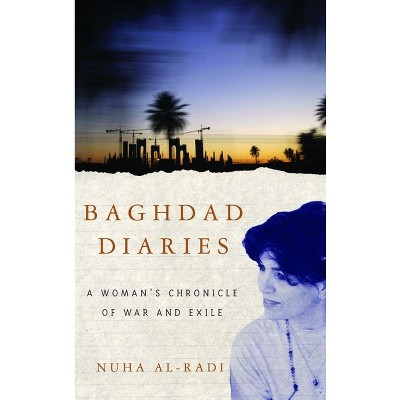 Baghdad Diaries - by  Nuha Al-Radi (Paperback)