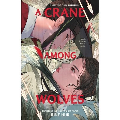 A Crane Among Wolves - by June Hur