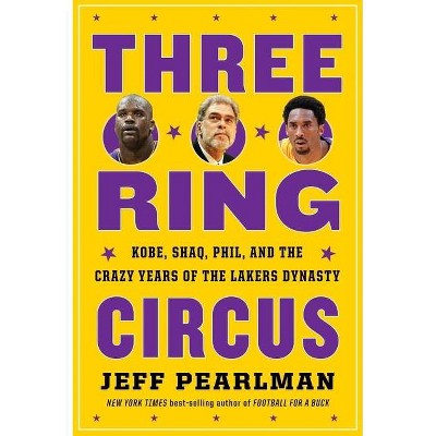 Three-Ring Circus - by  Jeff Pearlman (Paperback)