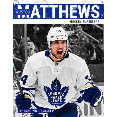 Auston Matthews - by  Ryan Williamson (Paperback)