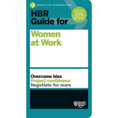 HBR Guide for Women at Work (HBR Guide Series) - by  Harvard Business Review (Paperback)