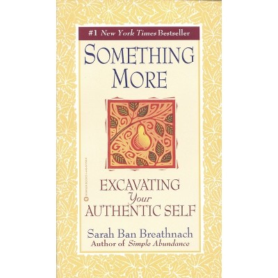 Something More - by  Sarah Ban Breathnach (Paperback)