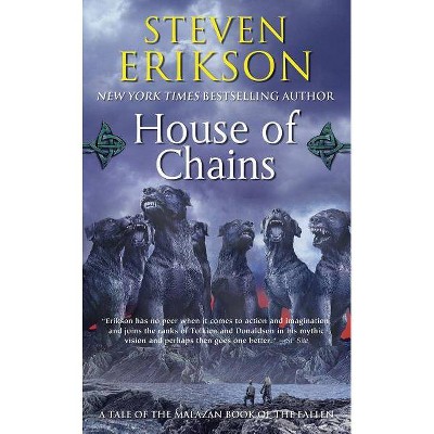House of Chains - (Malazan Book of the Fallen) by  Steven Erikson (Paperback)