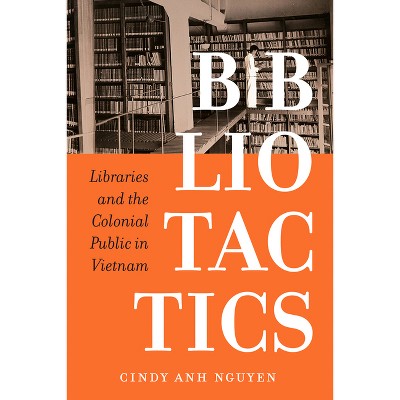 Bibliotactics - (Asia Pacific Modern) by Cindy Anh Nguyen