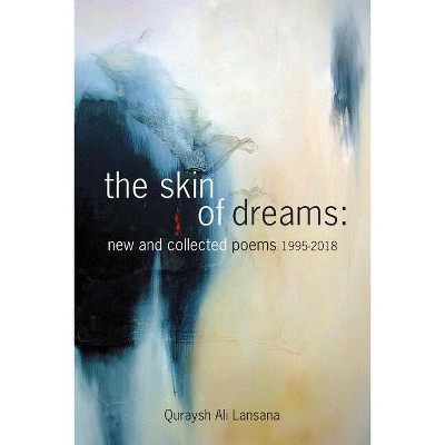 The Skin of Dreams - by  Quraysh Ali Lansana (Paperback)