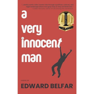 A Very Innocent Man - by  Edward Belfar (Paperback)