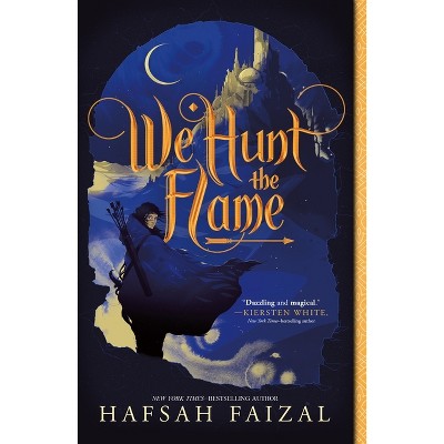 We Hunt the Flame - (Sands of Arawiya) by Hafsah Faizal