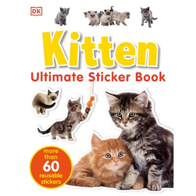 Ultimate Sticker Book: Kitten - by  DK (Mixed Media Product)
