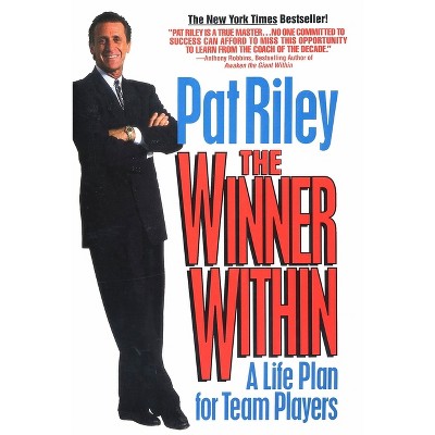 The Winner Within - by  Pat Riley (Paperback)