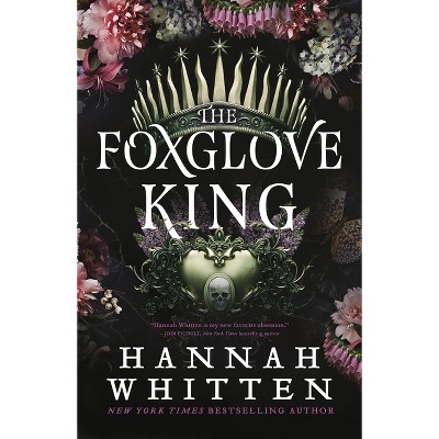 The Foxglove King - (The Nightshade Crown) by Hannah Whitten