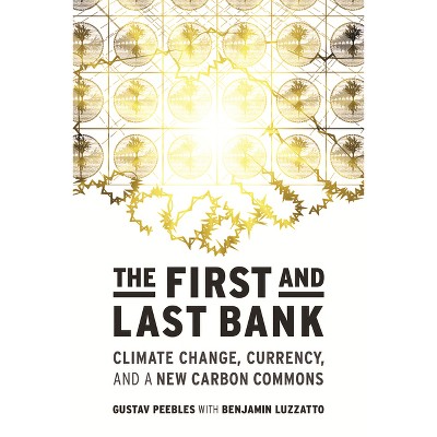 The First and Last Bank - (One Planet) by  Gustav Peebles (Paperback)