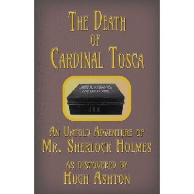 The Death of Cardinal Tosca - (Dispatch-Box) by  Hugh Ashton (Paperback)