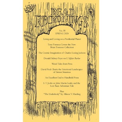 Dead Reckonings No. 35 (Spring 2024) - by  Ramsey Campbell & S T Joshi (Paperback)