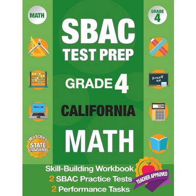 Sbac Test Prep Grade 4 California Math - by  Smarter Balanced Test Prep Team & Origins Publications (Paperback)