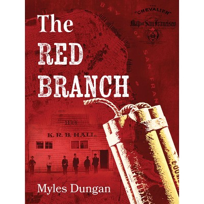 The Red Branch - by  Myles Dungan (Paperback)