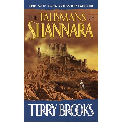 The Talismans of Shannara - (Heritage of Shannara) by  Terry Brooks (Paperback)