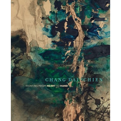 Chang Dai-Chien - by  Mark Dean Johnson & Fan Jeremy Zhang (Paperback)