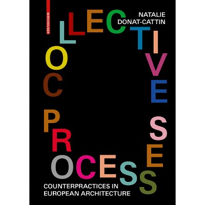 Collective Processes - by  Natalie Donat-Cattin (Paperback)