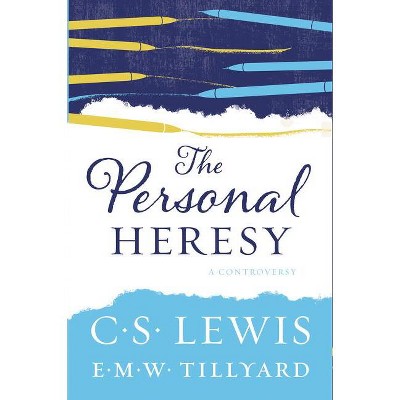 The Personal Heresy - by  C S Lewis (Paperback)