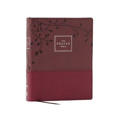 The Prayer Bible: Pray God's Word Cover to Cover (Niv, Burgundy Leathersoft, Red Letter, Comfort Print) - by  Thomas Nelson (Leather Bound)