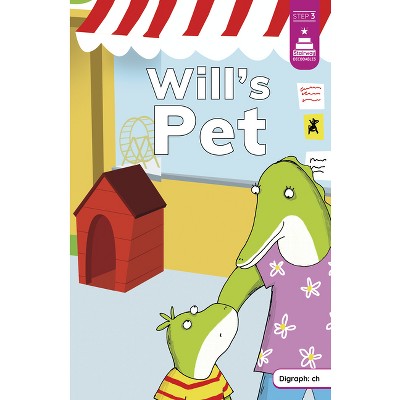 Will's Pet - (Stairway Decodables Step 3) by Leanna Koch