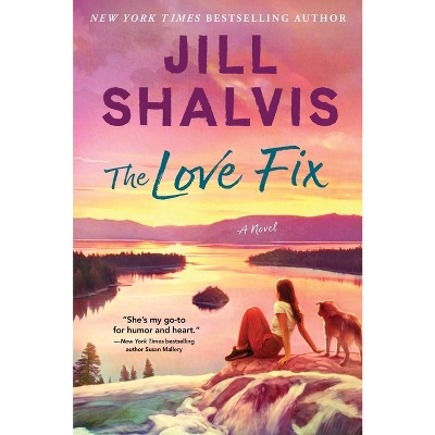 The Love Fix - (Sunrise Cove) by Jill Shalvis