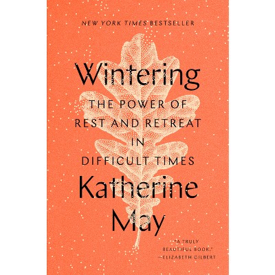 Wintering - by  Katherine May (Hardcover)