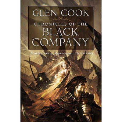 Chronicles of the Black Company - by  Glen Cook (Paperback)