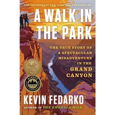 A Walk in the Park - by Kevin Fedarko
