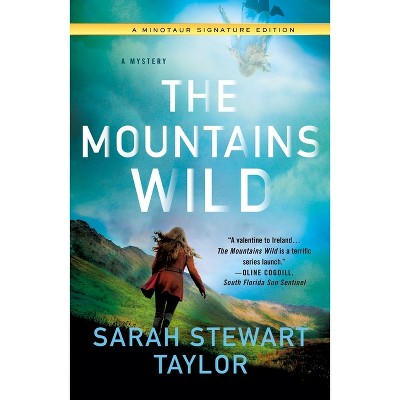 The Mountains Wild - (Maggie d'Arcy Mysteries) by  Sarah Stewart Taylor (Paperback)