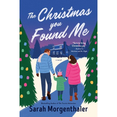 The Christmas You Found Me - (Heart of the Wilderness) by  Sarah Morgenthaler (Paperback)