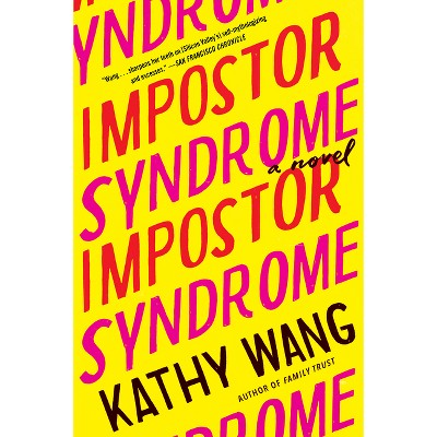Impostor Syndrome - by  Kathy Wang (Paperback)