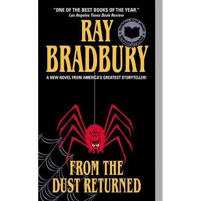 From the Dust Returned - by  Ray Bradbury (Paperback)