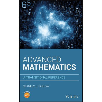 Advanced Mathematics - by  Stanley J Farlow (Hardcover)
