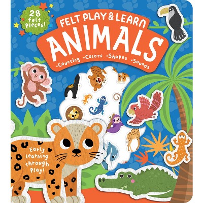 Felt Play & Learn Animals - (Touchy-Feely Felt Play & Learn) by  Alice Barker (Board Book)