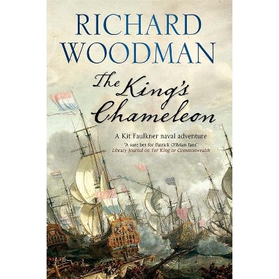 The King's Chameleon - (Kit Faulkner Naval Adventure) Large Print by  Richard Woodman (Hardcover)