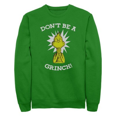 Men's Dr. Seuss Don't Be a Grinch Sweatshirt