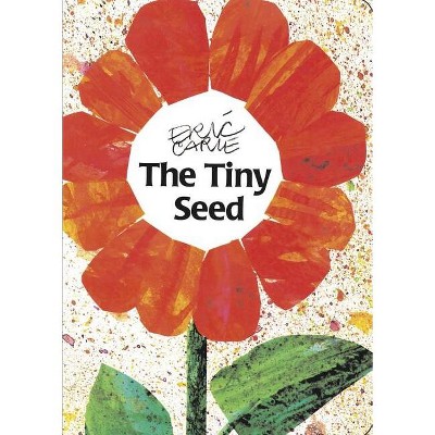 The Tiny Seed - (World of Eric Carle) by  Eric Carle (Board Book)
