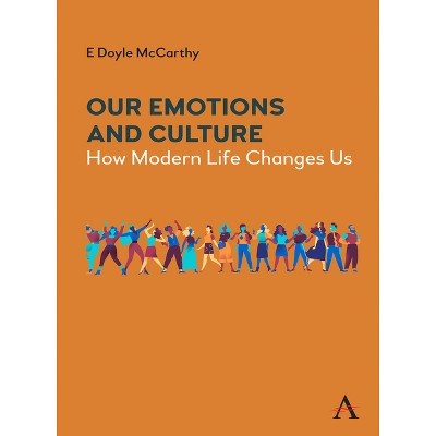 Our Emotions and Culture - by E Doyle McCarthy